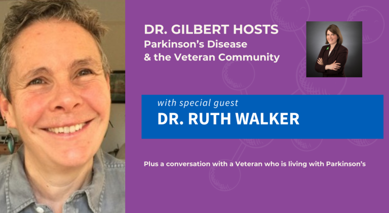 Dr. Gilbert Hosts: Parkinson’s Disease & the Veteran Community