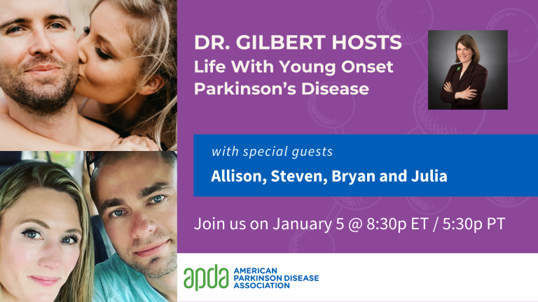 Dr. Gilbert Hosts: Life With Young Onset Parkinson’s Disease