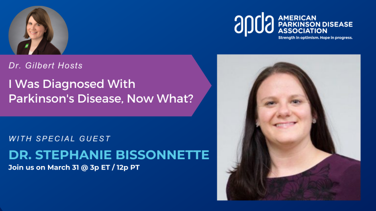 Dr. Gilbert Hosts: I Was Diagnosed with Parkinson’s Disease, Now What?