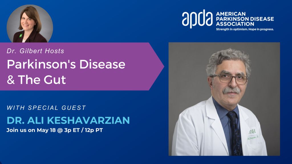 Dr. Gilbert Hosts: Parkinson’s Disease and the Gut