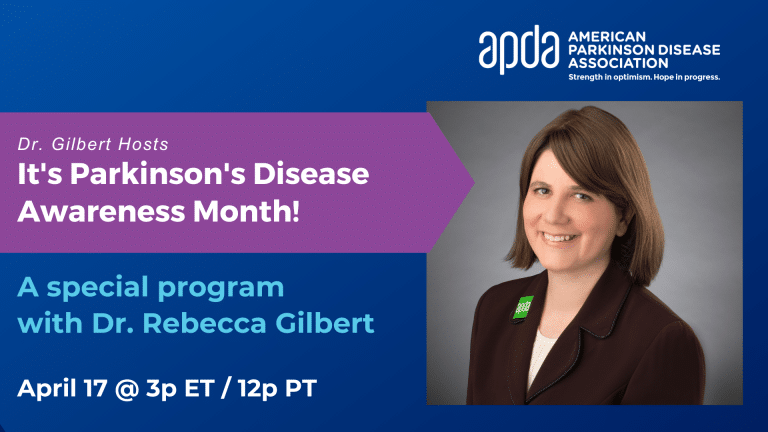 Dr. Gilbert Hosts: It’s Parkinson’s Disease Awareness Month