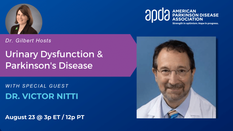 Dr. Gilbert Hosts: Urinary Dysfunction & Parkinson’s Disease