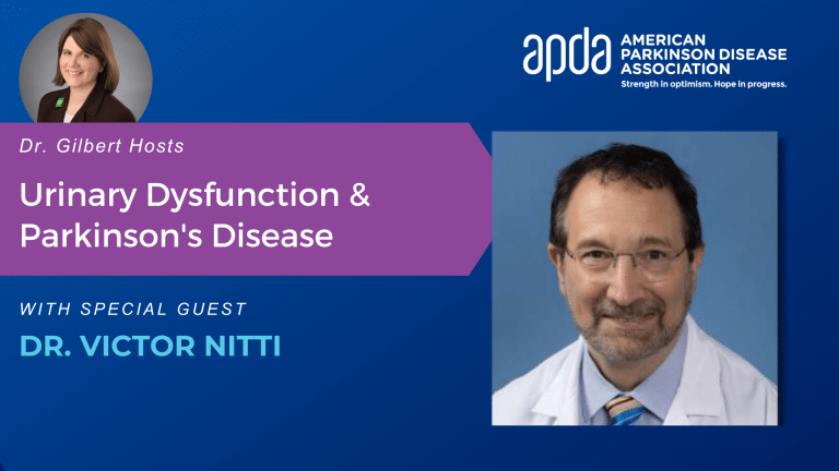 Dr. Gilbert Hosts: Urinary Dysfunction & Parkinson’s Disease