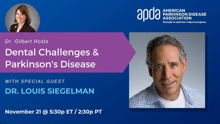 Dr. Gilbert Hosts: Dental Challenges & Parkinson’s Disease