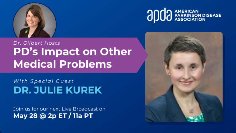 Dr. Gilbert Hosts: PD’s Impact on Other Medical Problems